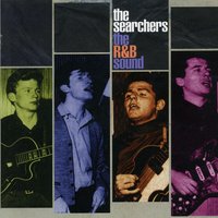 Money (That's What I Want) - The Searchers