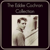 Hallelujah, I Lover Her So - Eddie Cochran