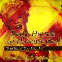Doin' What Comes Naturally - Betty Hutton, Howard Keel