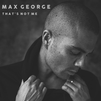 That's Not Me - Max George