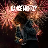 Dance Monkey - Refeci, Michel Fannoun