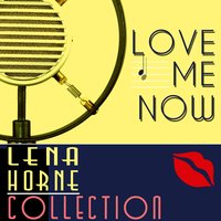 Today, I Love Everyone - Lena Horne