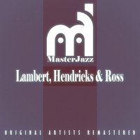 My One Bad Habit - Lambert, Hendricks & Ross, Dave Brubeck, Louis Armstrong