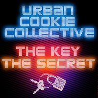 The Key, the Secret - Urban Cookie Collective