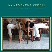 Un giorno dopo l'altro - Management