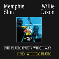 That's All I Want, Baby - Memphis Slim, Willie Dixon