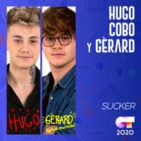 Sucker - Gerard, Hugo Cobo