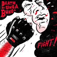 I Wanted Everything - Death By Unga Bunga