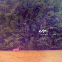 Everyone I Ever Met - Spokes