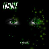 Luciole - L'ALCHIMISTE, NeS