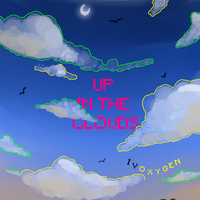 up in the clouds - IVOXYGEN