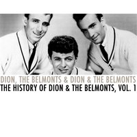 Diddle De Dum (What Happens When Your Love Is Gone) - Dion & The Belmonts