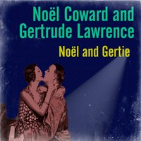 Private Lives, Act 1, Love Scene: Featuring Someday I'll Find You - Ray Noble, Noël Coward, Gertrude Lawrence