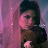 See You Now - Caly Bevier
