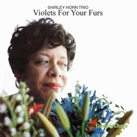 More Than You Know - Charles Ables, Billy Hart, Shirley Horn