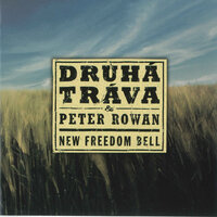 Dust Bowl Children - Druha Trava, Peter Rowan