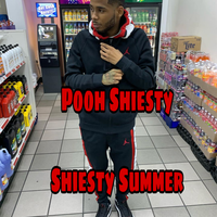 Shiesty Summer - Pooh Shiesty