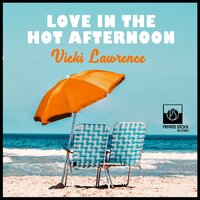Love in the Hot Afternoon - Vicki Lawrence