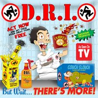 As Seen on TV - D.R.I.