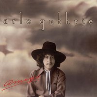 My Love - Arlo Guthrie