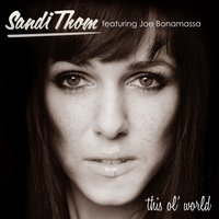 This Ol' World - Joe Bonamassa, Sandi Thom