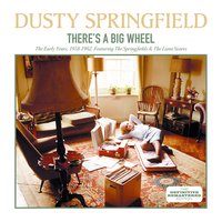 Say I Won't Be There - Dusty Springfield, The Springfields