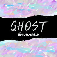 Ghost - Nina Schofield