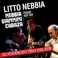 El Vagabundo - Litto Nebbia, Gustavo Giannini, Julián Cabaza