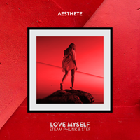 Love Myself - Steam Phunk, Stef