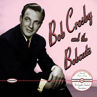 Sing To Me - Bob Crosby And The Bobcats