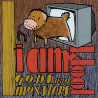 Gods And Monsters - I Am Kloot