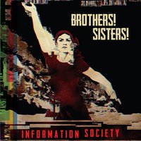 (We Don't Need This) Fascist Groove Thang - Inertia, The Crusher, Information Society