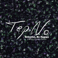 Breathe, Be Happy - Tep No, French Braids