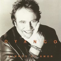 Dios Cómo Te Amo - Dyango