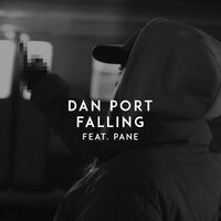 Falling - Dan Port, PANE