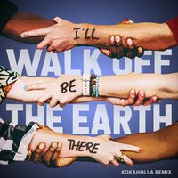 I'll Be There - Walk Off The Earth, Kokaholla