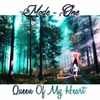 Queen of My Heart - Mode-One