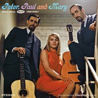 The Times They Are A' Changin' - Peter, Paul and Mary