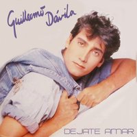 Déjate Amar - Guillermo Dávila