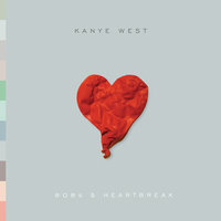 Welcome To Heartbreak - Kanye West, Kid Cudi