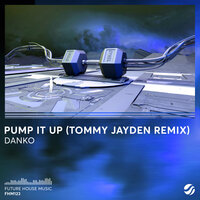 Pump It Up - Danko, Tommy Jayden