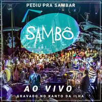 País Tropical - Wilson Simoninha, Sambô