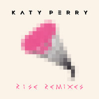 Rise - Katy Perry, Purity Ring