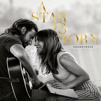 I'll Never Love Again - Lady Gaga, Bradley Cooper