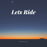Lets Ride - Reggie Couz