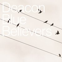 Meteors - Deacon Blue