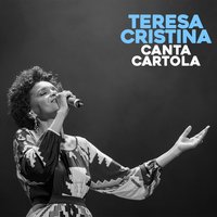 Disfarça E Chora - Teresa Cristina