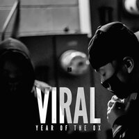 Viral - Year of the OX