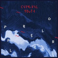 Youth Is Gold - Carnival Youth