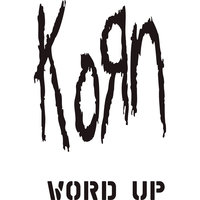 Word Up! - Korn